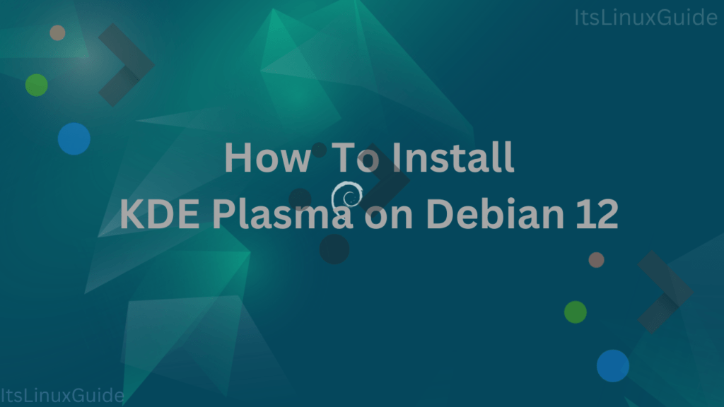 Installation of KDE on Debian 12