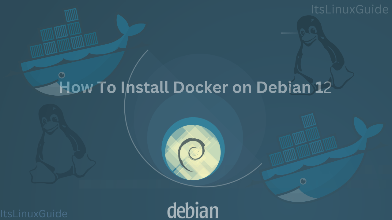 How to install Docker on Debian 12