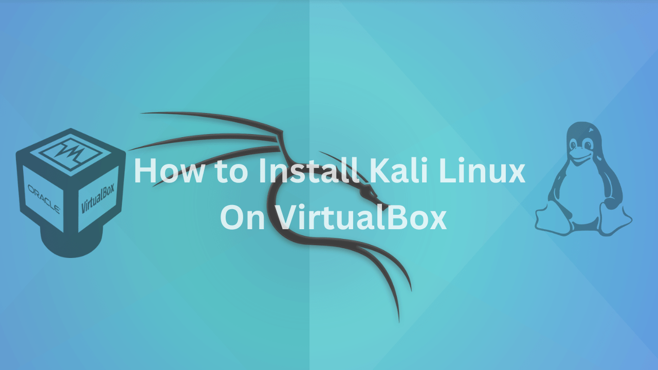 Kali Linux on virtual box guide