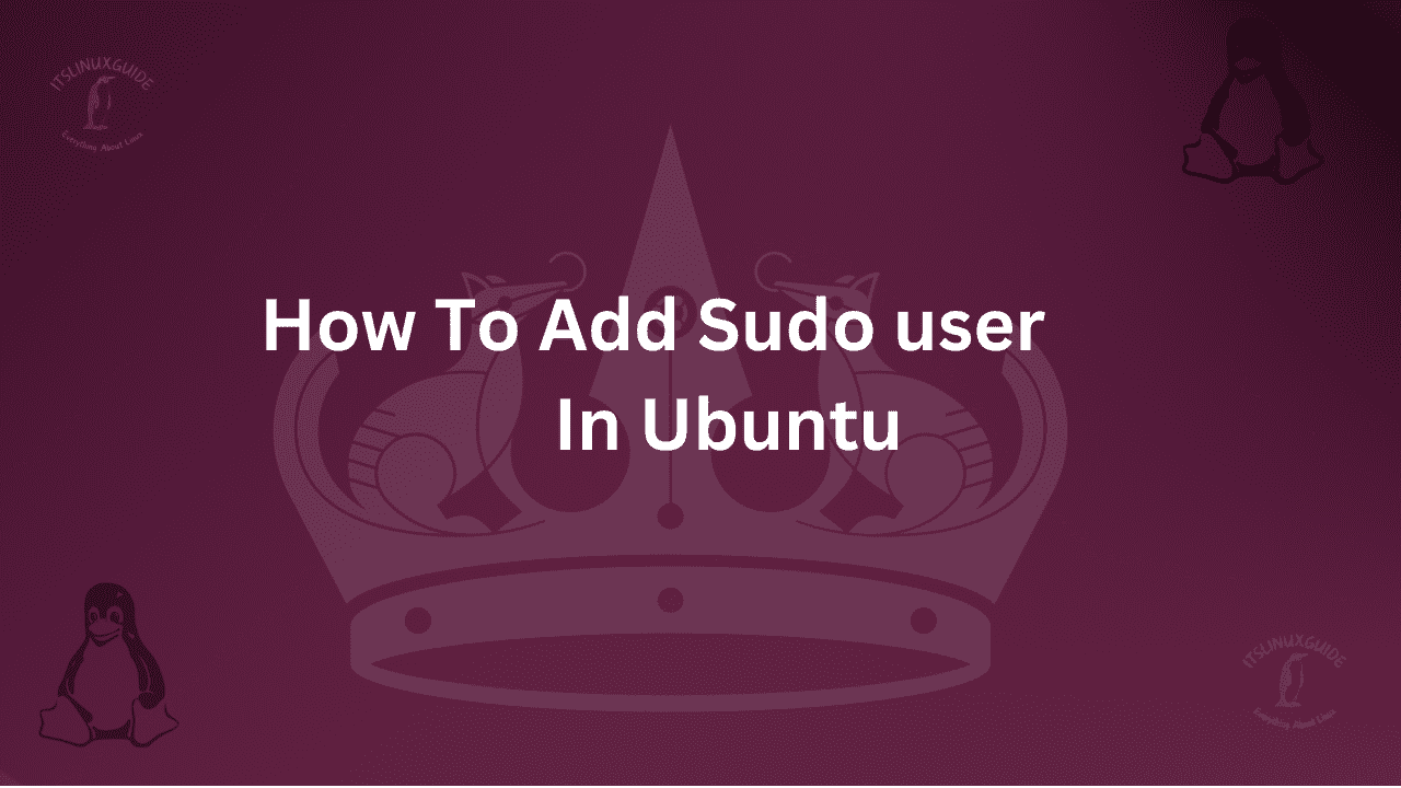 Guide on How to add sudo user in Ubuntu