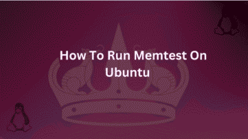 Guide on How To Run Memtest in Ubuntu