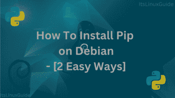 Guide on How to Install Pip on Debian